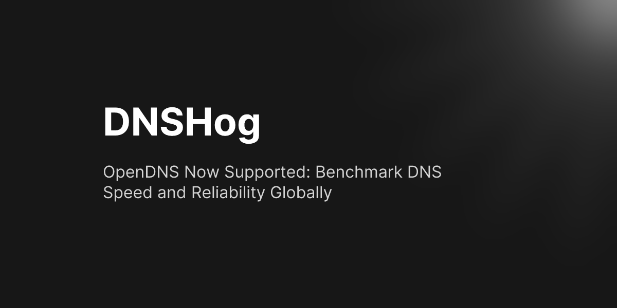 OpenDNS Now Supported: Benchmark DNS Speed and Reliability Globally